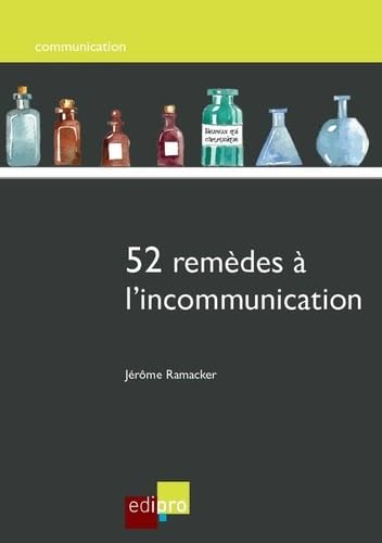 52 REMÈDES À L'INCOMMUNICATION 9782874963322