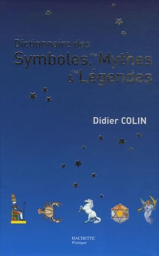 Dictionnaire des symboles, des mythes et des légendes 9782012372009