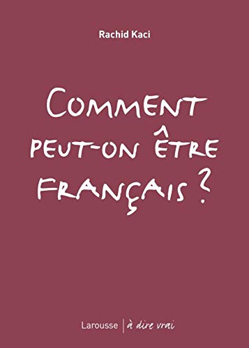 Comment peut-on être français ? 9782035845320
