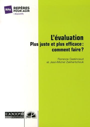 L'évaluation plus juste et plus efficace : comment faire ? 9782866154134