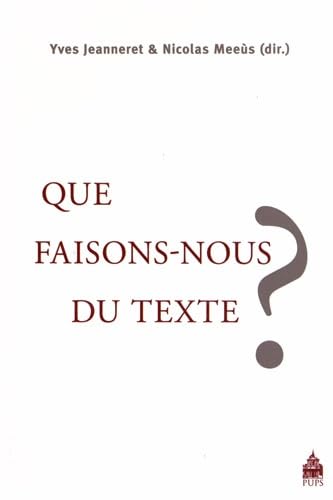 Que faisons nous du texte ? 9782840508540