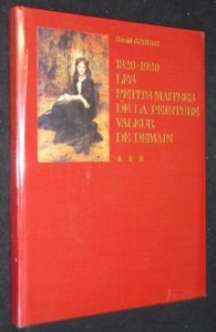1820-1920 - Les Petits Maîtres de la Peinture de Demain - Tome 3 