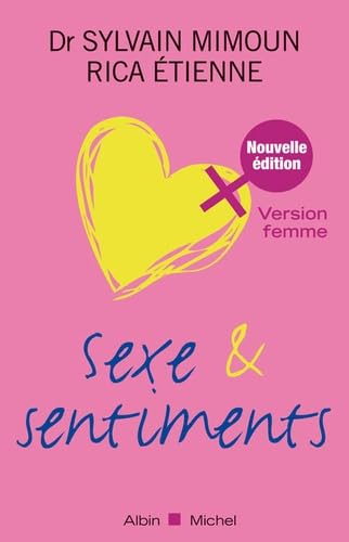 Sexe et sentiments. Version femme 9782226187604