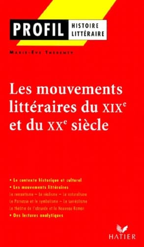 Les Mouvements Litteraires Du Xixeme Et Du Xxeme Siecle 9782218736056