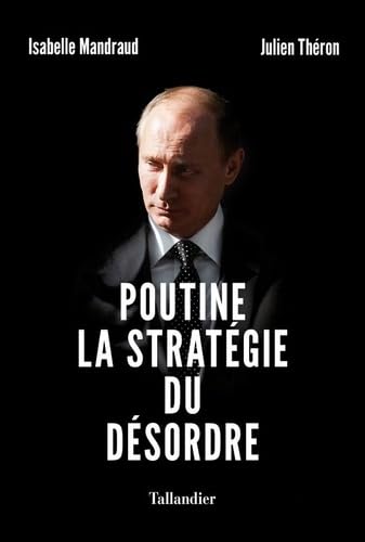 Poutine, la stratégie du désordre 9791021045729