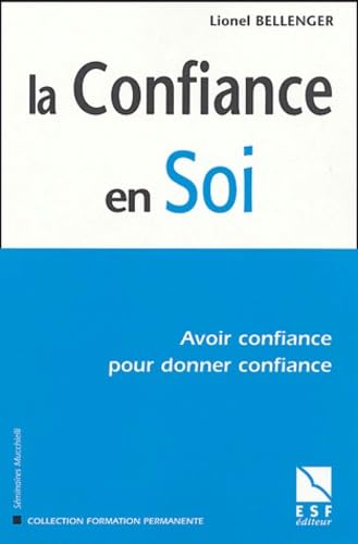 La Confiance en soi 9782710116493