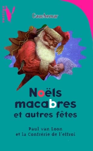 Noëls macabres et autres fêtes 9782012099814