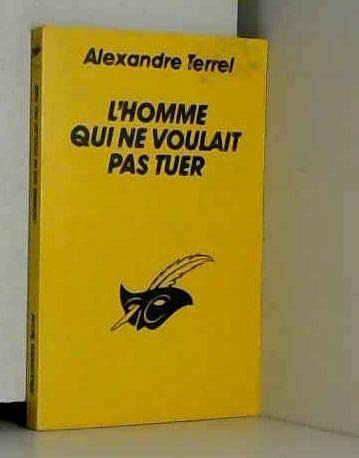 L'Homme qui ne voulait pas tuer 9782702415924