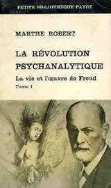 La révolution psychanalytique Tome 1 [Broché] [Jan 01, 1964] Marthe Robert 