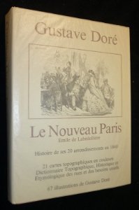 La Nouveau Paris. Histoire de ses 20 arrondissements en 1860 9782903857257
