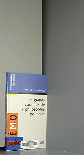 Les grands courants de la philosophie politique 9782020228978