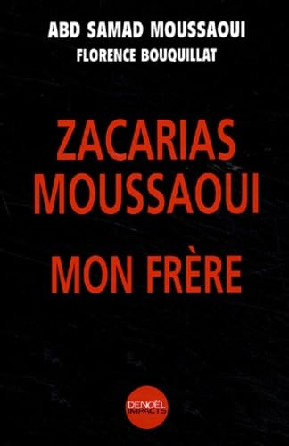 Zacarias Moussaoui, mon frère 9782207253823