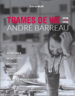 Trames de vies : André Barreau 1918/1992 9782956516804