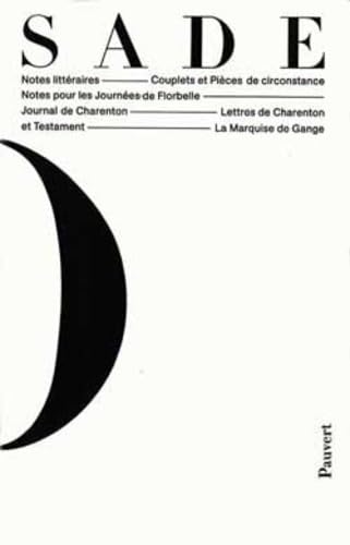 Oeuvres complètes, tome 11 : Notes littéraires, Couplets et pièces de circonstance, Notes pour les Journées de Florbelle, Journal de Charenton, Lettres de Charenton et testament, La Marquise de Gange 9782720202117