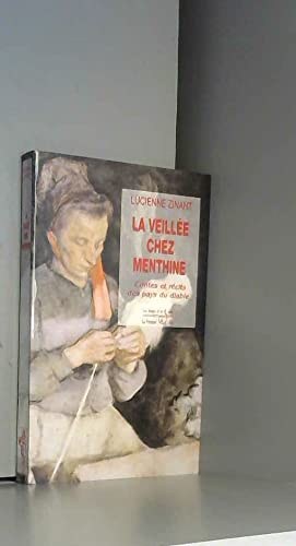 La Veillée chez Menthine : Contes et récits des pays du diable 9782842060572