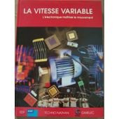 La vitesse variable: L'électronique maîtrise le mouvement 9782091761961