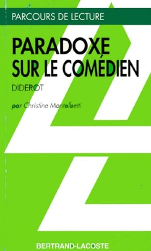 LE PARADOXE SUR LE COMEDIEN-PARCOURS DE LECTURE 9782735208746