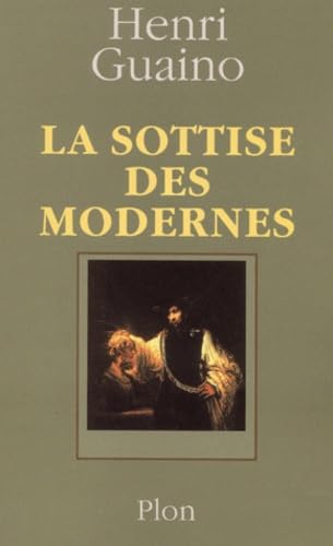La Sottise des modernes 9782259192248
