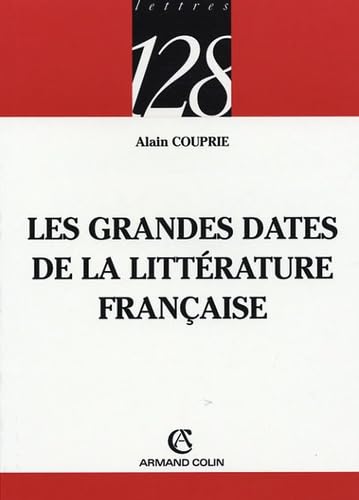 Les grandes dates de la littérature française 9782200341930