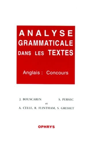 Analyse grammaticale dans les textes. Anglais : concours 9782708008595