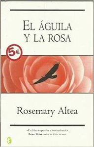 AGUILA Y LA ROSA, EL 9788466623452