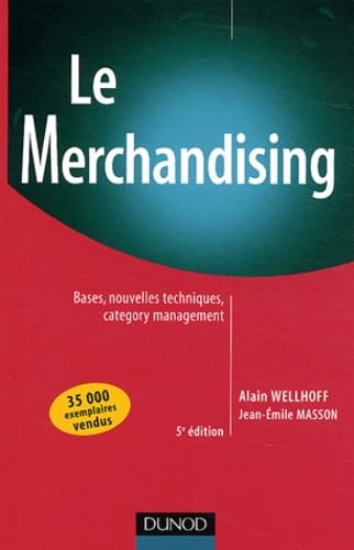 Le Merchandising : Bases, nouvelles techniques, Category Management 9782100073931