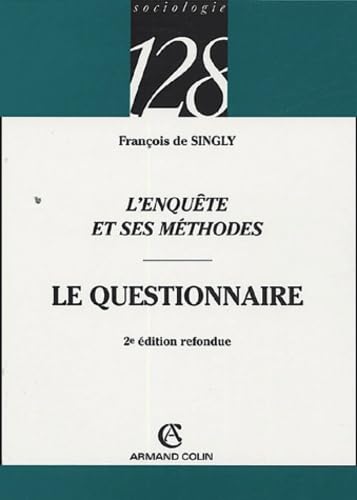 L'enquête et ses méthodes: Le questionnaire 9782200341084