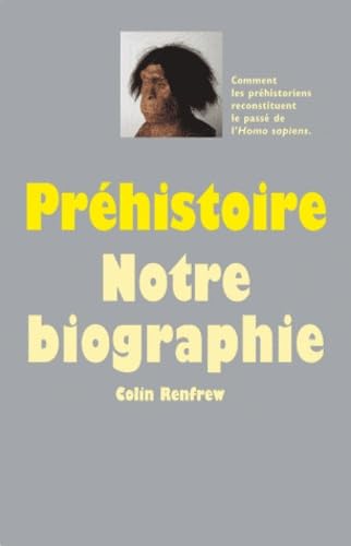 prehistoire notre biographie 9782211200349