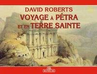 Viaggio a Petra e in Terra Santa: David Roberts. Ediz. francese 9788880298250