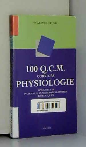 100 QCM corrigés de physiologie 9782224025304