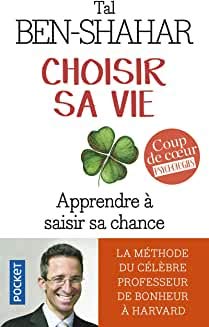 CHOISIR SA VIE (Extrait) Apprendre à saisir sa chance 9782266276030