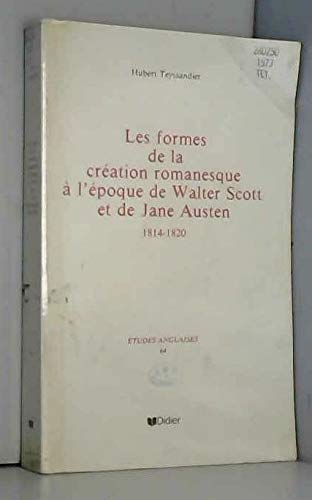 Les Formes de la création romanesque à l'époque de Walter Scott et de Jane Austen 9782208030317