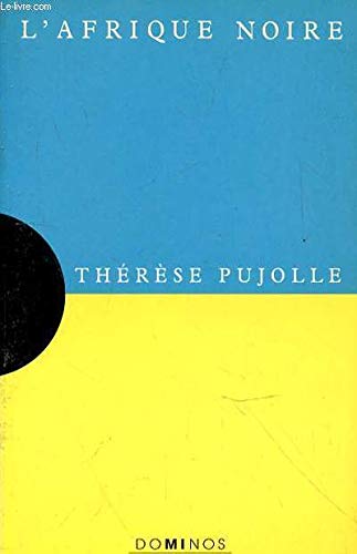 L'Afrique noire: Un exposé pour comprendre, un essai pour réfléchir 9782080352149