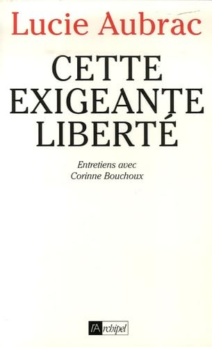 Cette exigeante liberté 9782841870615