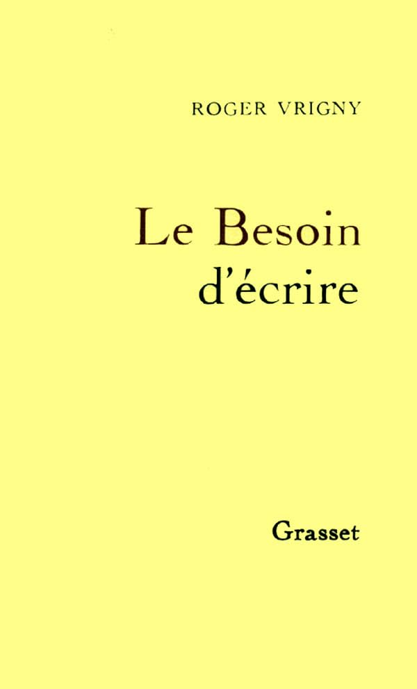 Le besoin d'écrire 9782246369912