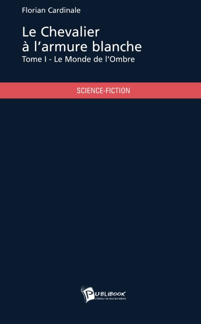 Le Chevalier à l'armure blanche 9782748348729