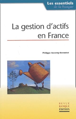 La gestion d'actifs en France: Aspects économiques 9782863253892