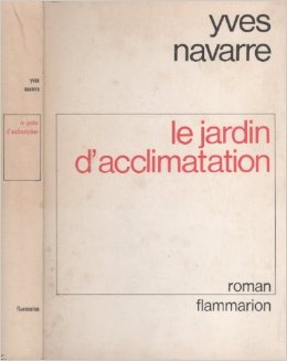 Le jardin d'acclimatation de Yves Navarre ( 8 janvier 1992 ) 