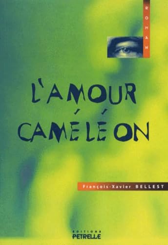 L'amour caméléon 9782844400017