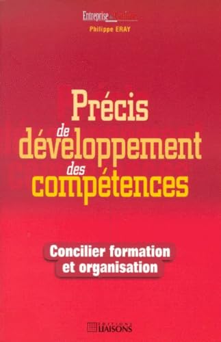 Précis de développement des compétences. Concilier formation et organisation 9782878802849