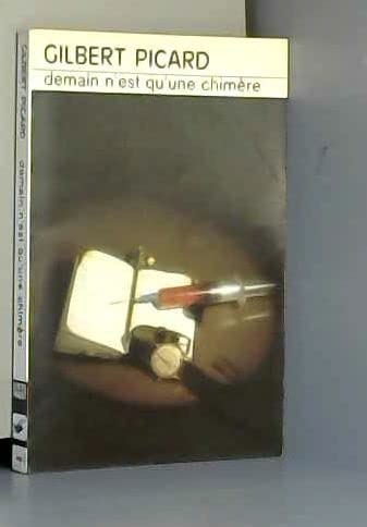 DEMAIN N'EST QU'UNE CHIMERE 9782702411261