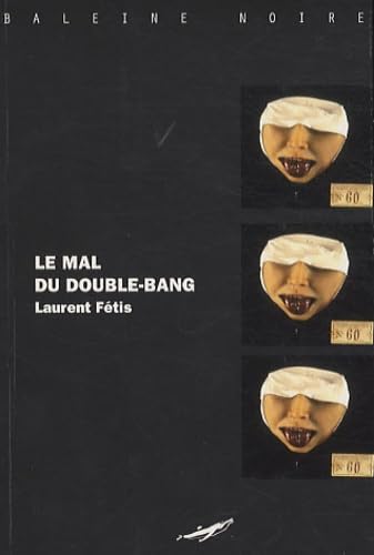 Le mal du double-bang 9782842194697