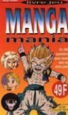 Manga mania: 300 questions pour jouer seul ou entre amis 9782258042025