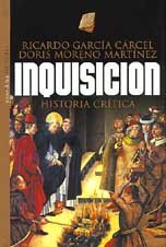 Inquisicion. Historia Critica 9788484600787