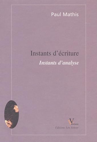 Instants d'écriture, instants d'analyse 9782908144529