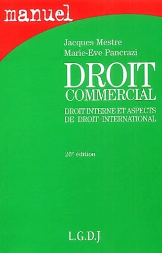 Droit commercial: Droit interne et aspects de droit international 9782275023748