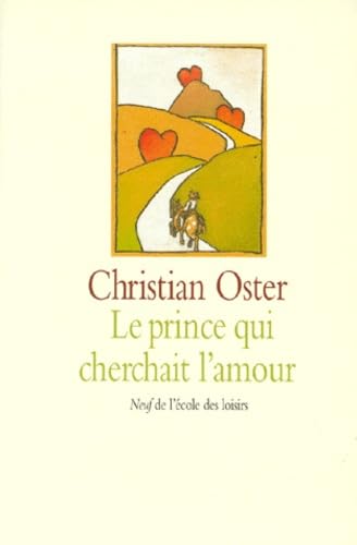 Le Prince qui cherchait l'amour et autres histoires 9782211052078