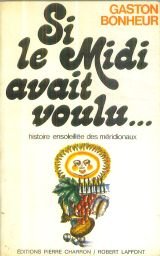 Si le midi avait voulu 