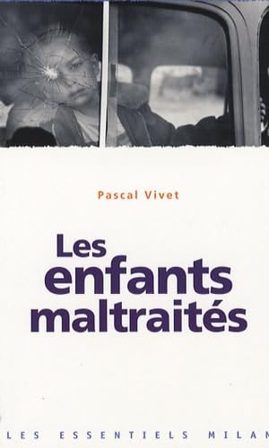 Les enfants maltraités 9782745925299
