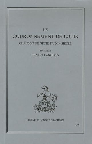 Le couronnement de Louis. chanson de geste du XIIe siècle 9782852030404